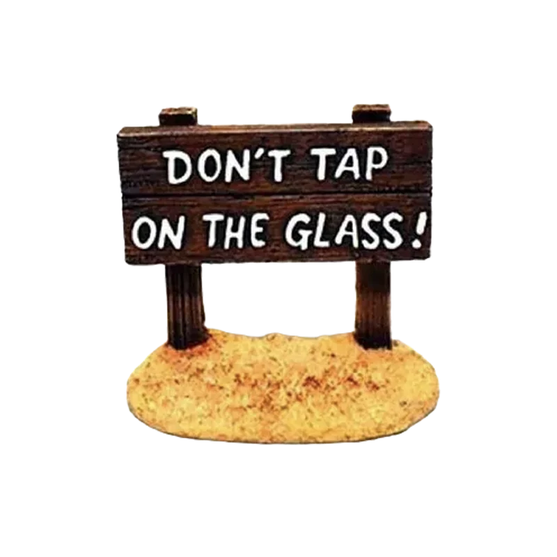 Don't Tap on the Glass skylt